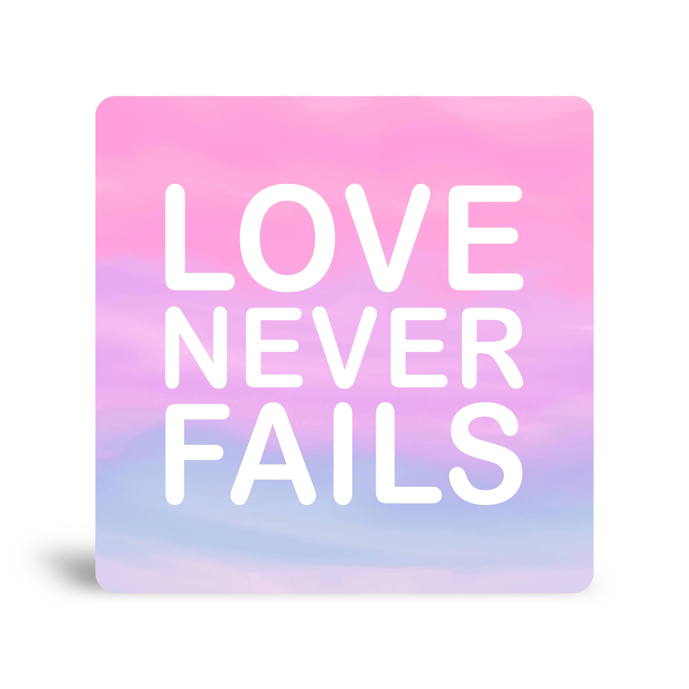 Love Never Fails